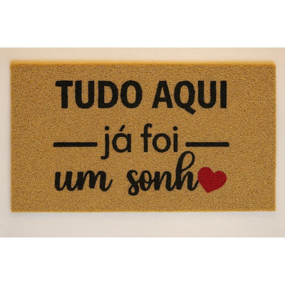 Tapete Capacho "Tudo Aqui Já Foi um Sonho" NOXHome | PVC Vinil Antiderrapante Interno e Externo